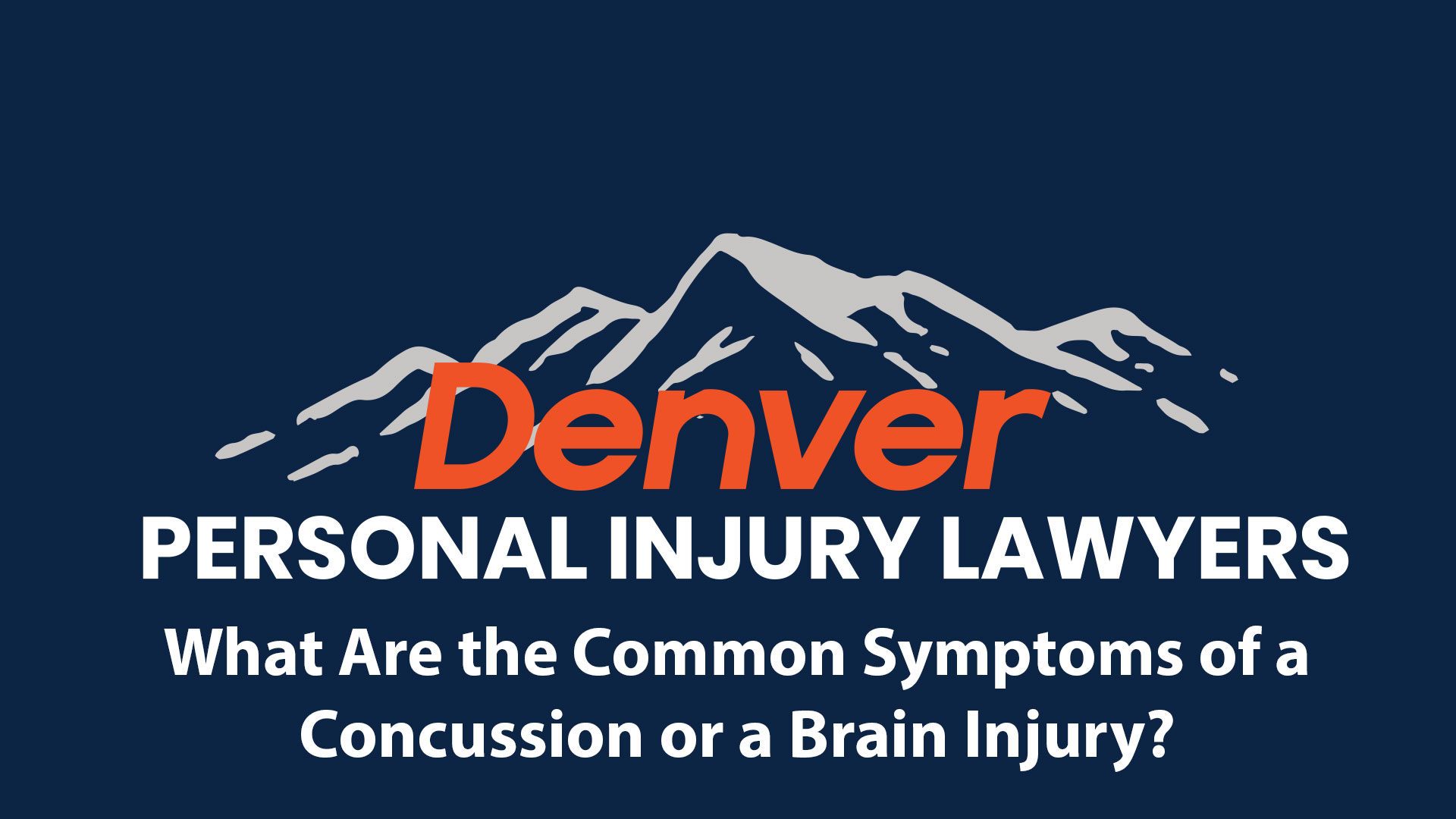 What Are the Common Symptoms of a Concussion or a Brain Injury?