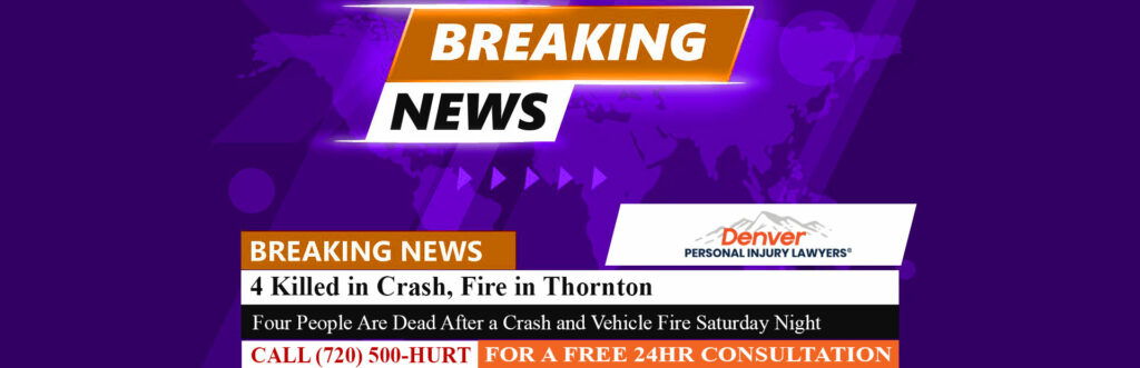 [10-29-24] 4 Killed in Crash, Fire in Thornton